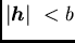 $/vert{/boma h}/vert / < b$