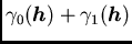 $/gamma_0({/boma h})+ /gamma_1({/boma h})$