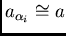 $a_{/alpha_i}
/cong a$