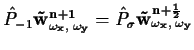 $\hat P_{-1} \mathbf{\tilde w^{n+1}_{\omega_x,
\; \omega_y}} = \hat P_{\sigma} \mathbf{\tilde
w^{n+{\scriptscriptstyle \frac{1}{2}}}_{\omega_x, \; \omega_y}}$