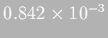 $0.842\times10^{-3}$