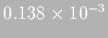 $0.138\times10^{-3}$