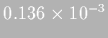 $0.136\times10^{-3}$