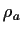 $\rho_a$