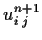 $u^{n+1}_{i\;j}$