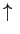 $\uparrow{}$